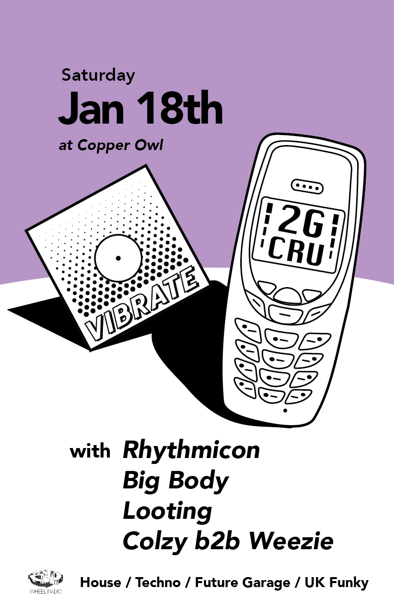 Vibrat x 2G Cru: Rhythmicon, Big Body , Colzy , Weezie, Looting  @ Copper Owl Jan 18 2020 - May 6th @ Copper Owl