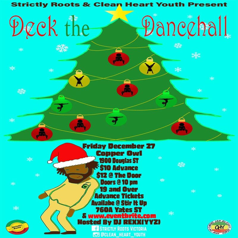 Strictly Roots & Clean Heart Youth present Deck the Dancehall: DJ Rexx @ Copper Owl Dec 27 2019 - May 6th @ Copper Owl