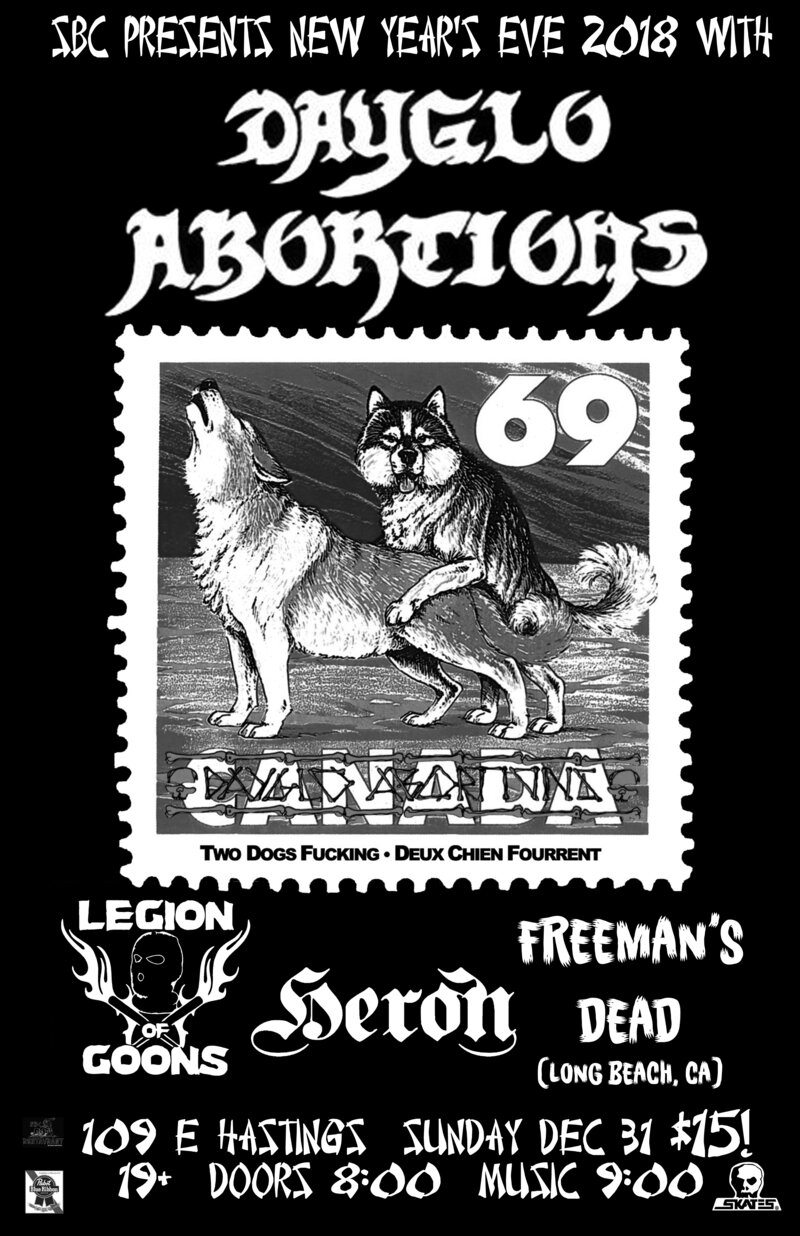 Dayglo Abortions, Heron, Leigon of Goons, Freemans Dead  (longBeach Cal) @ SBC Restaurant Dec 31 2017 - May 5th @ SBC Restaurant