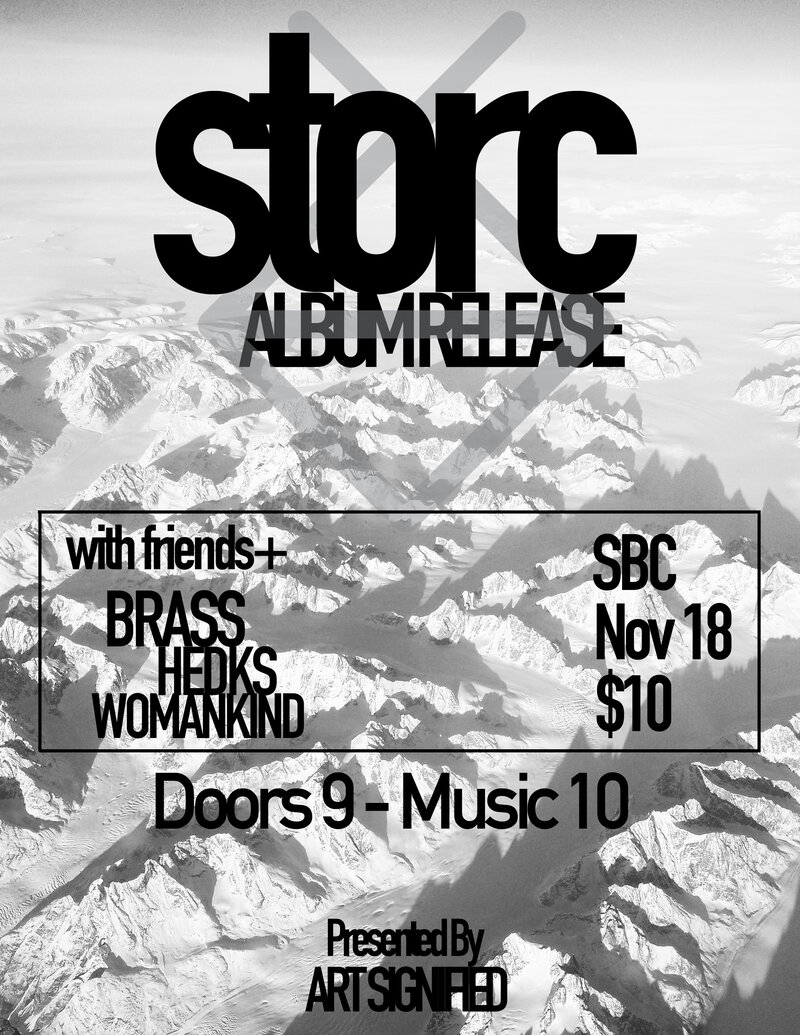 storc, Brass, HEDKS, Womankind @ SBC Restaurant Nov 18 2017 - May 5th @ SBC Restaurant