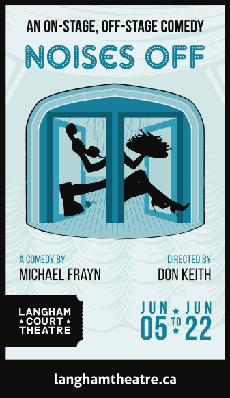 Noises Off @ Langham Court Theatre Jun 7 2019 - Jun 4th @ Langham Court Theatre