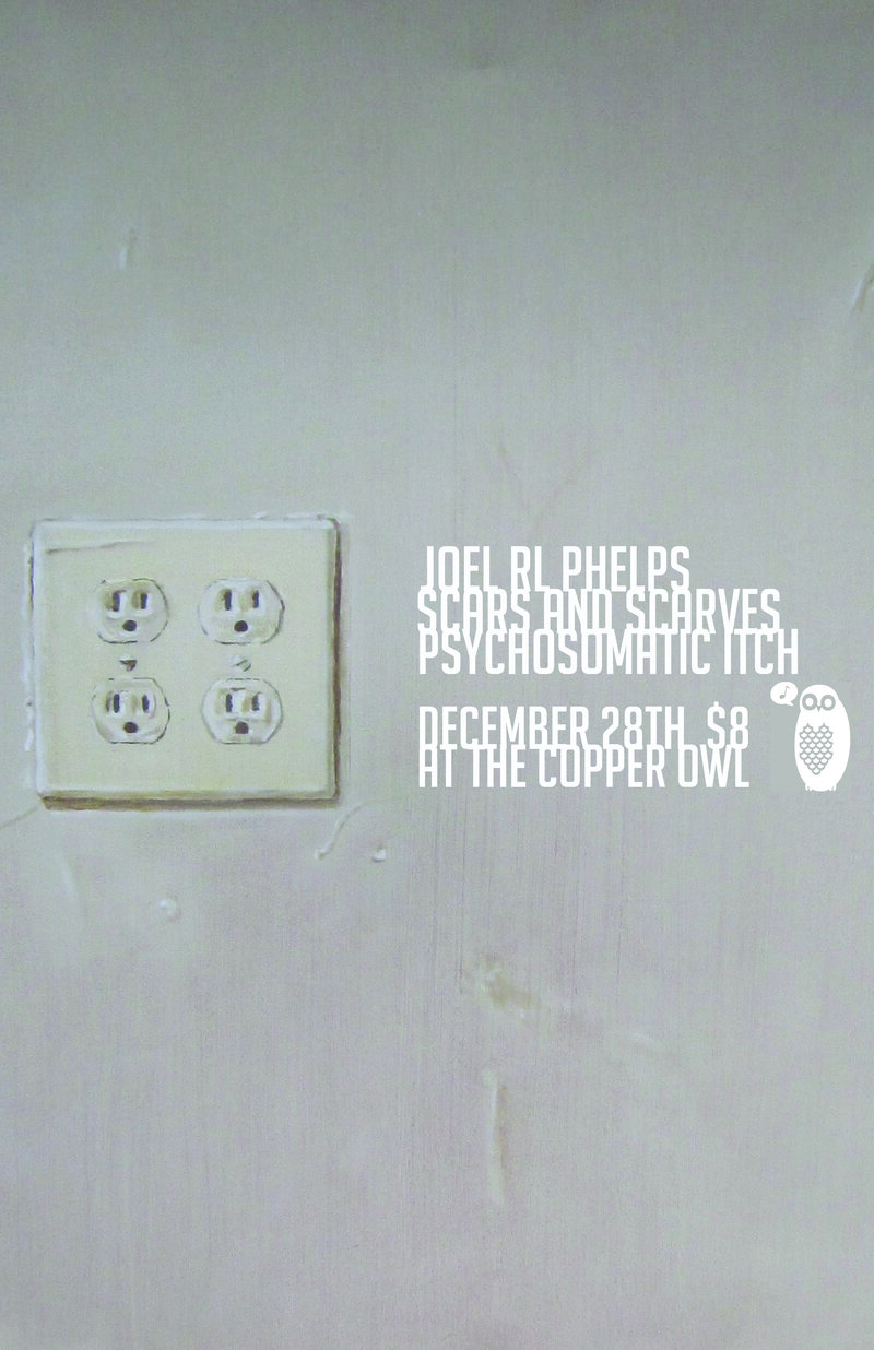 Joel R.L. Phelps, Scars and Scarves, PSYCHOSOMATIC ITCH @ Copper Owl Dec 28 2013 - May 16th @ Copper Owl