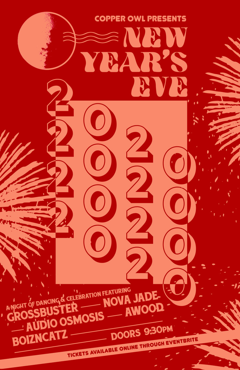 Copper Owl NYE 2020: Grossbuster, Novajade, AWOOD, boizNcatz, Audio Osmosis @ Copper Owl Dec 31 2019 - May 6th @ Copper Owl