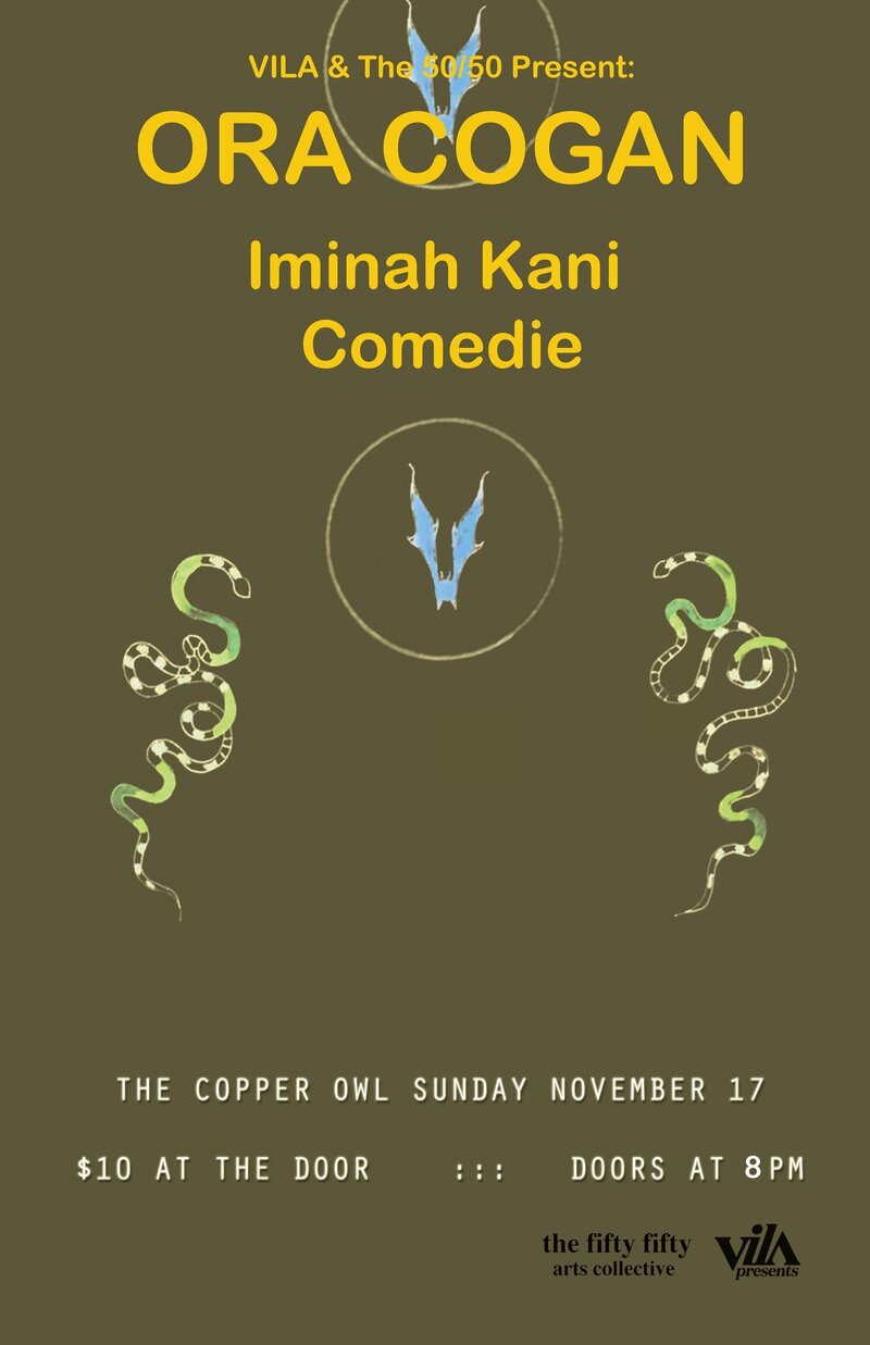 Ora Cogan, Iminah Kani, Comedie @ Copper Owl Nov 17 2019 - May 6th @ Copper Owl