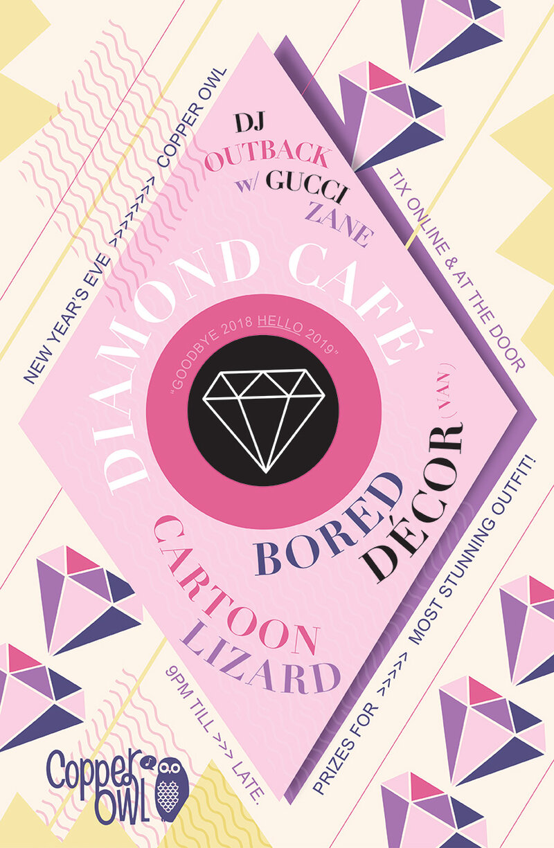NYE 2019 @ Copper Owl: Diamond Cafe, Bored Decor, Cartoon Lizard, DJ Outback, DJ Gucci Zane @ Copper Owl Dec 31 2018 - May 10th @ Copper Owl