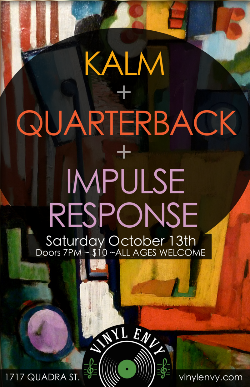 A Night of Local Soul:: Impulse Response, Quarterback, KALM @ Vinyl Envy Oct 13 2018 - May 1st @ Vinyl Envy