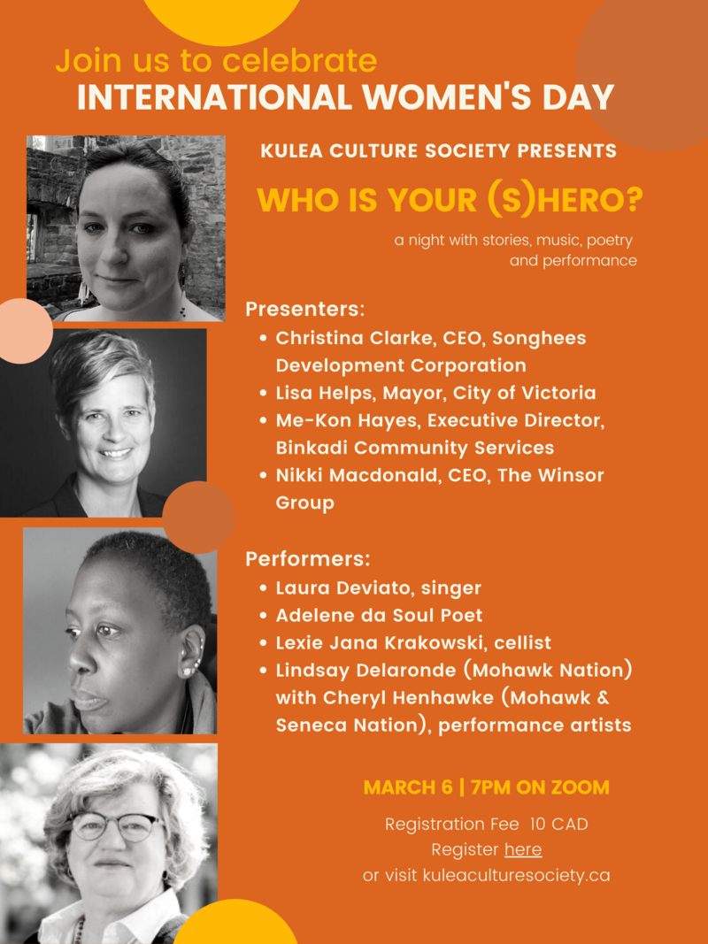 International Women's Day - Who is your (S)hero: Laura Deviato, Cheryl Henhawke , Adelene da Soul Poet, Lexie Jana Krakowski  (cellist), Lindsay Delarorande, Christina Clarke, Lisa Helps , Me-Kon Hayes, Nikki Macdonald @ Online Mar 6 2021 - May 6th @ Online