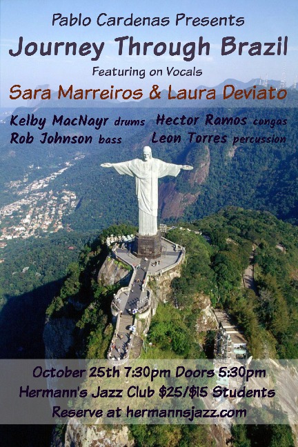 Journey Through Brazil: Pablo Cardenas, Sara Marreiros, Laura Deviato @ Hermann's Jazz Club Oct 25 2019 - May 6th @ Hermann's Jazz Club