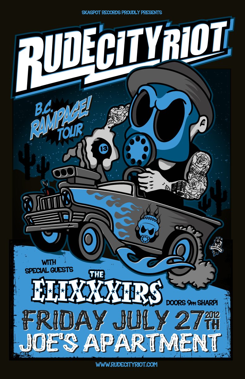 Rude City Riot's BC Rampage Tour: Rude City Riot, The EliXXXirs @ Joe's Apartment Jul 27 2012 - May 6th @ Joe's Apartment