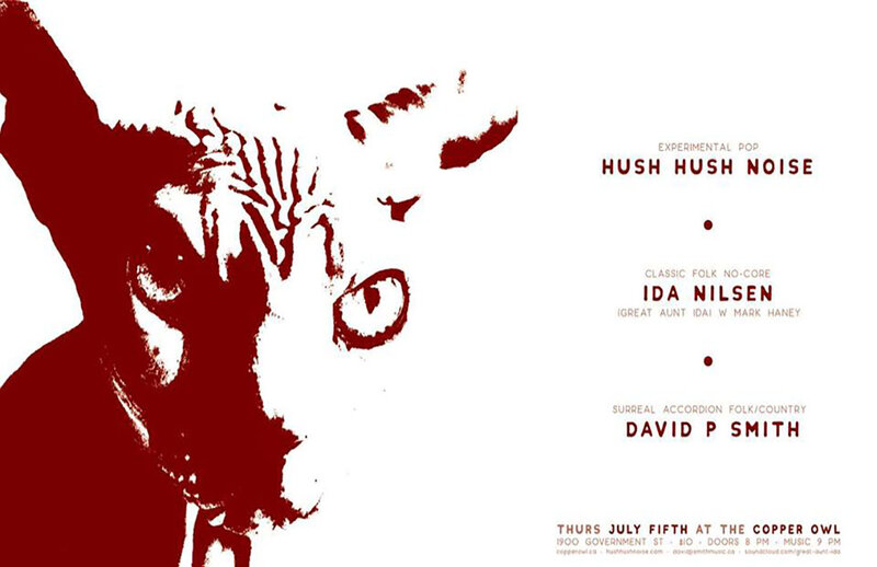 Hush Hush Noise, Ida Nilsen, David P. Smith @ Copper Owl Jul 5 2018 - Apr 30th @ Copper Owl