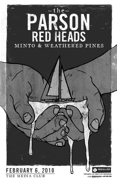The Parson Red Heads, MINTO, Weathered Pines @ The Media Club Feb 6 2010 - May 7th @ The Media Club
