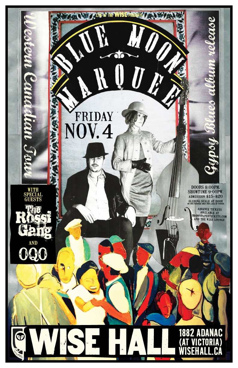 Blue Moon Marquee, OQO, The Rossi Gang @ WISE Hall Nov 4 2016 - May 6th @ WISE Hall