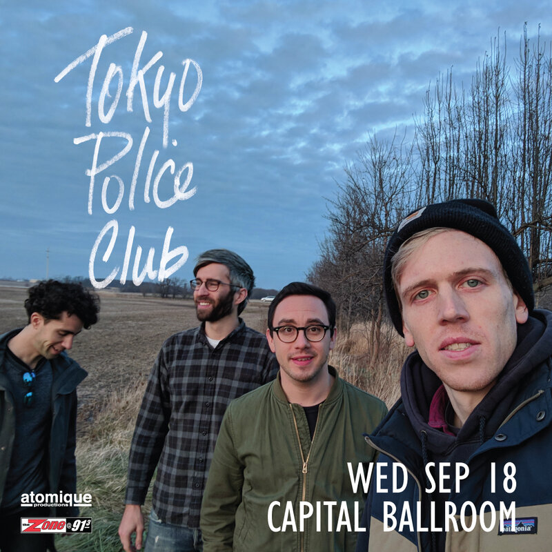 Tokyo Police Club, Shotgun Jimmy @ Capital Ballroom Sep 18 2019 - May 6th @ Capital Ballroom