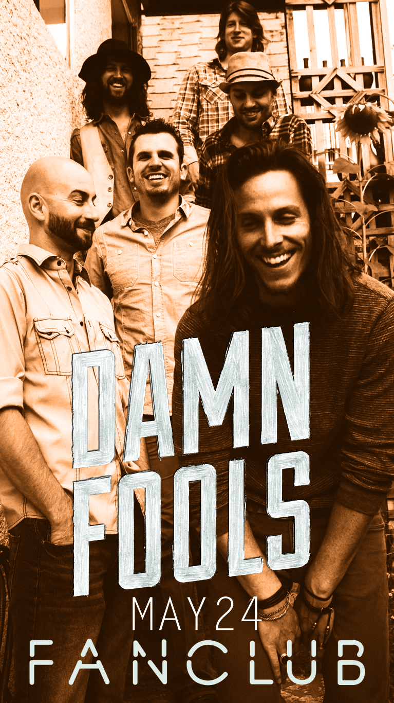 Santa Lucia LFR, Damn Fools @ Vancouver FanClub May 24 2014 - May 7th @ Vancouver FanClub