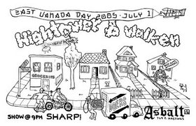 EAST VANADA DAY PARTY: Hightower, The Doers, Channels 3&4, WALKEN @ The Astoria  Jul 1 2005 - May 11th @ The Astoria 