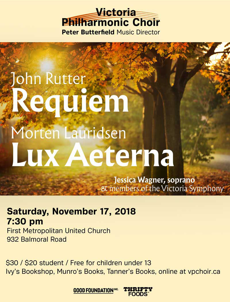 The Victoria Philharmonic Choir presents: John Rutter REQUIEM & Morten Lauridsen LUX AETERNA @ United Commons (First Metropolitan United Church) Nov 17 2018 - Jun 8th @ United Commons (First Metropolitan United Church)