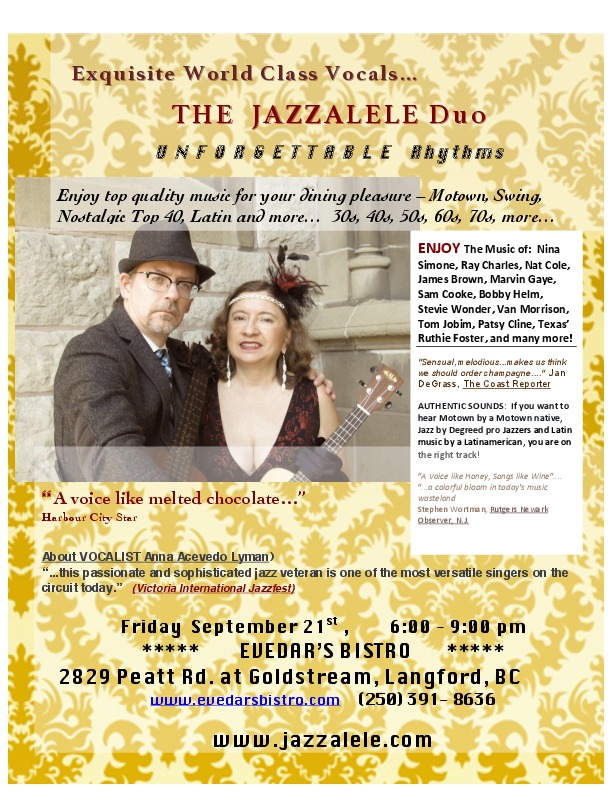 EXQUISITE  WORLD CLASS VOCALS: Anna Acevedo Lyman, Steve Sutton, Jazzalele @ Evedar's Bistro Sep 21 2018 - Apr 30th @ Evedar's Bistro