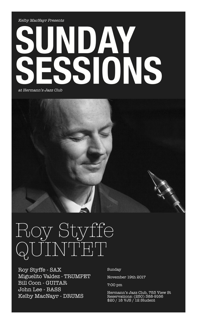 Sunday Sessions at Hermann's Jazz Club: The Roy Styffe Quintet @ Hermann's Jazz Club Nov 19 2017 - Jun 7th @ Hermann's Jazz Club