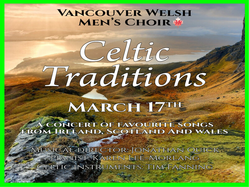 Celtic Traditions: Vancouver Welsh Men's Choir, Karen Lee-Morlang @ The ACT Mar 17 2020 - May 10th @ The ACT