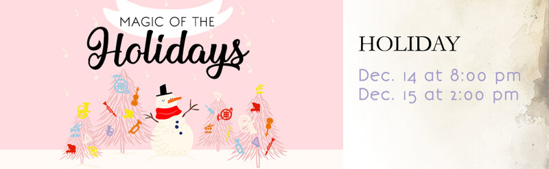 Magic of the Holidays: Victoria Symphony @ Royal Theatre Dec 14 2019 - Apr 30th @ Royal Theatre