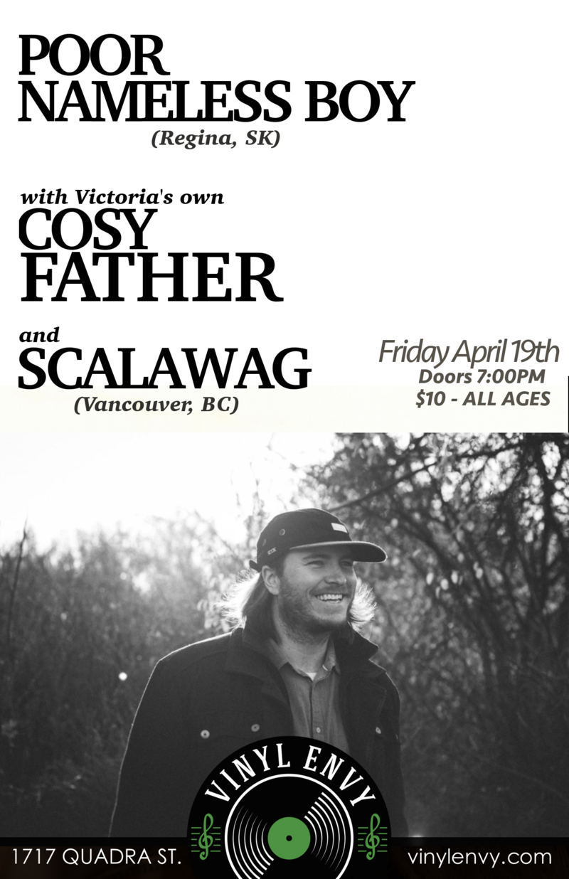 Cosy Father, Poor Nameless Boy  (Regina, SK), Scalawag  (Vancouver, BC) @ Vinyl Envy Apr 19 2019 - May 22nd @ Vinyl Envy