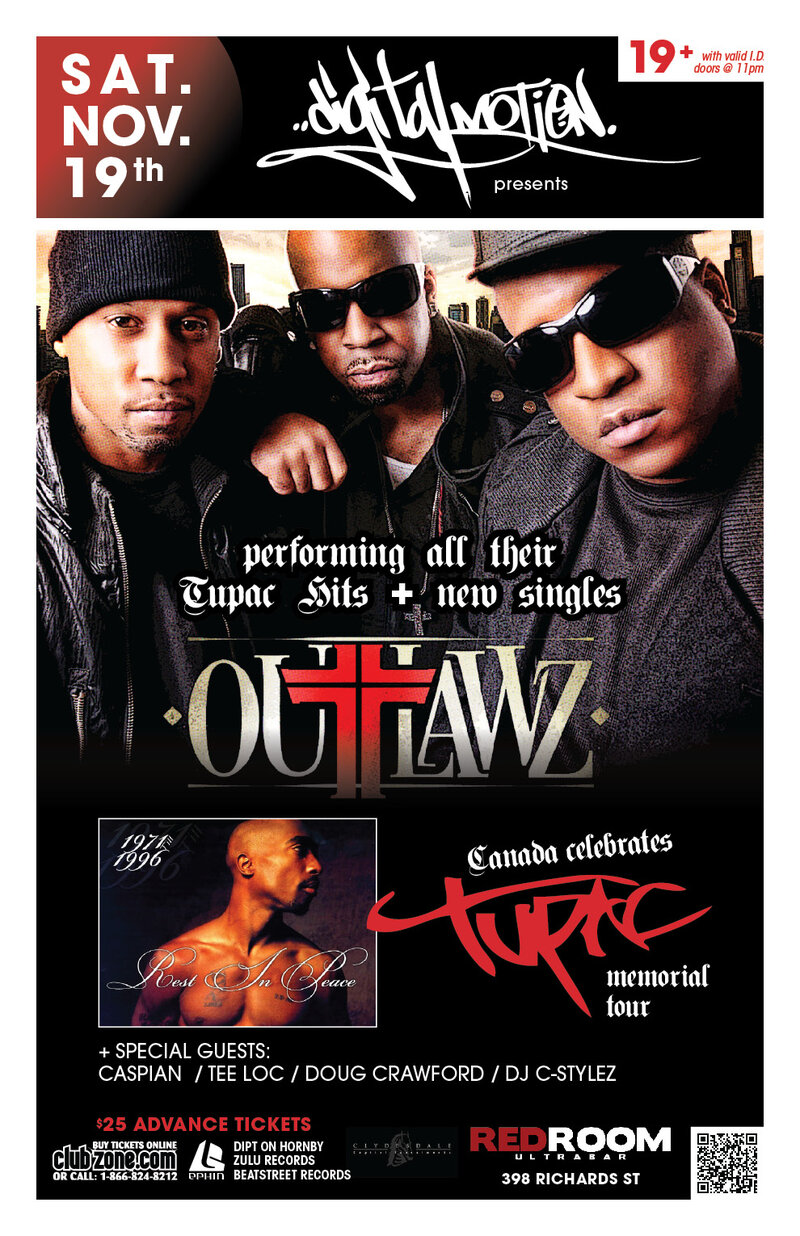 VANCOUVER CELEBRATES TUPAC 15th YEAR MEMORIAL TOUR FEATURING "THE OUTLAWZ": The Outlawz, Caspian, Tee Loc , DOUG CRAWFORD @ The Red Room Nov 19 2011 - May 12th @ The Red Room