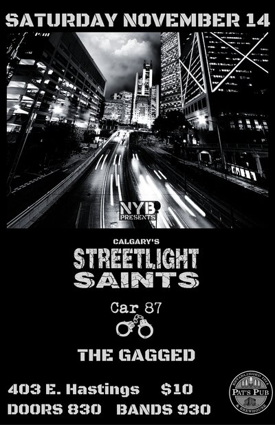 Streetlight Saints, Car 87, The Gagged @ Pat's Pub Nov 14 2015 - May 7th @ Pat's Pub