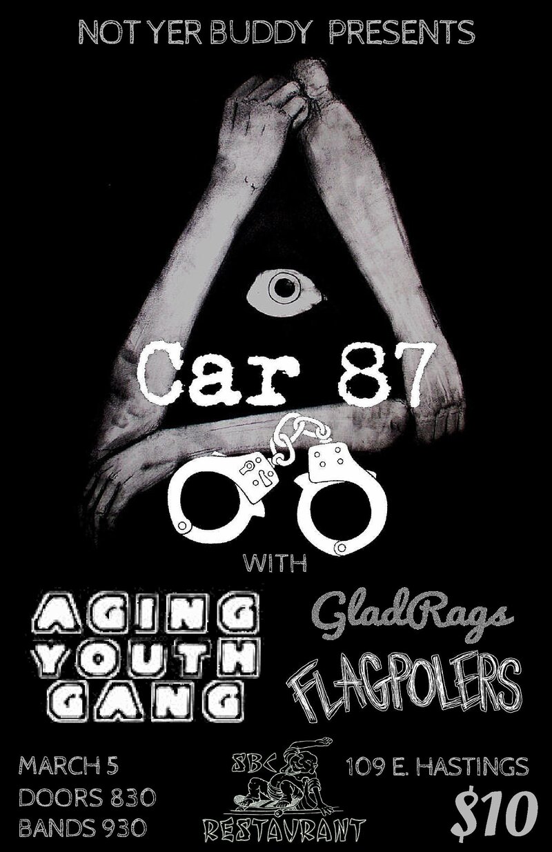Car 87, Aging Youth Gang, Glad Rags, Flagpolers @ SBC Restaurant Mar 5 2016 - May 6th @ SBC Restaurant