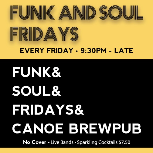 Funk and Soul Fridays: The New Souls, Badkids  @ Canoe Brewpub Apr 14 2017 - May 6th @ Canoe Brewpub