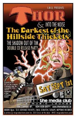 TONIGHT! THOR & The DARKEST OF THE HILLSIDE THICKETS Double CD Release Party!: Thor, The Darkest Of The Hillside Thickets @ The Media Club Sep 1 2007 - May 1st @ The Media Club