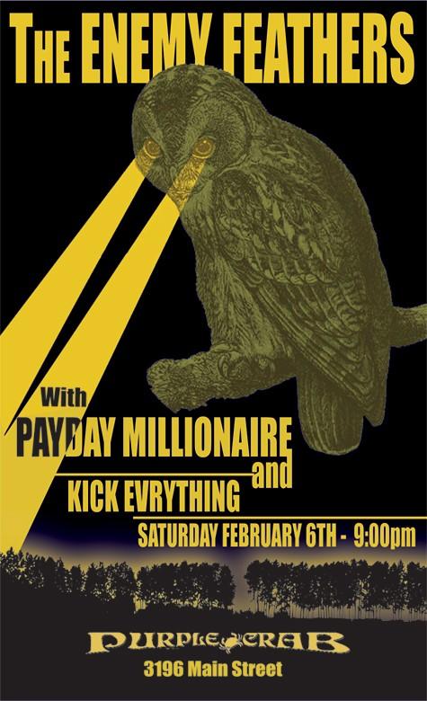 (featuring Frau Bl&uuml;cher): The Enemy Feathers, PAYDAY MILLIONAIRE, Kick Evrything @ Las Brisas Pub Feb 6 2010 - May 8th @ Las Brisas Pub