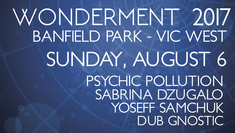 Wonderment:  Live Ambient Music in Greater Victoria Public Parks: Psychic Pollution, Paradigm Shift Ambient Collective, Sabrina Dzugalo, Yoseff Samchuk, dub gnostic @ Banfield Park:  521 Craigflower Rd: Vic West Aug 6 2017 - May 6th @ Banfield Park:  521 Craigflower Rd: Vic West