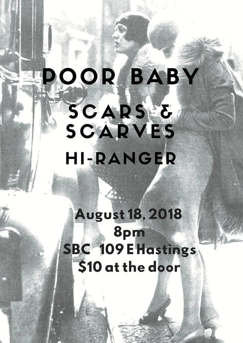 Poor Baby , Scars and Scarves, Hi-Ranger @ SBC Restaurant Aug 18 2018 - May 5th @ SBC Restaurant
