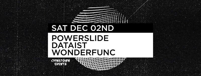 Frequency Saturday:: POWERSLIDE, Dataist , Wonderfunc @ Copper Owl Dec 2 2017 - Jun 4th @ Copper Owl