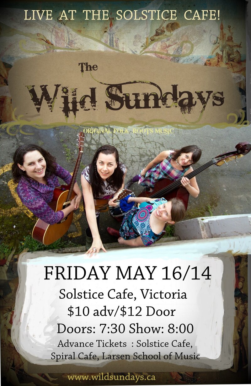 Kick off your long weekend with The Wild Sundays - original folk/roots music at the Solstice Cafe - stringed instruments and lots of harmonies.: The Wild Sundays @ The Solstice Cafe & Lounge May 16 2014 - May 6th @ The Solstice Cafe & Lounge