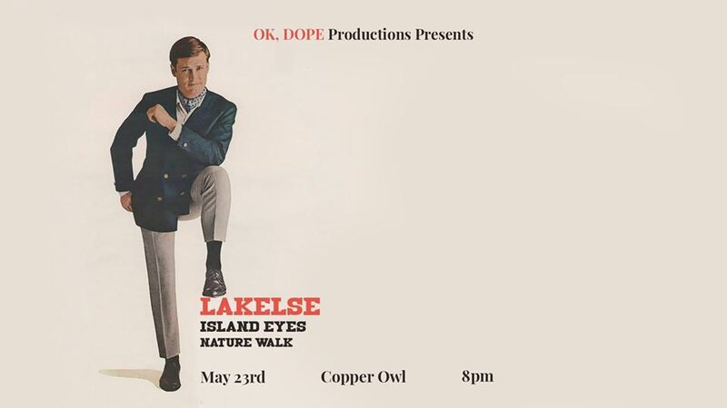 Lakelse, Island Eyes, Nature Walk @ Copper Owl May 23 2019 - Jun 8th @ Copper Owl