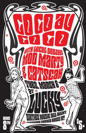 GO-GO au GO-GO: DJ Mod Marty, DJ Catscan @ Lucky Bar Mar 8 2005 - Jun 5th @ Lucky Bar