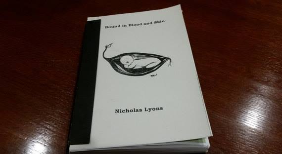 Bound in Blood and Skin: Launch, Readings and Comedy: Nicholas Lyons, Garth Martens, Tom Fowler , Pam Stewart, Chelsea Lou  @ Copper Owl Jan 29 2017 - May 6th @ Copper Owl