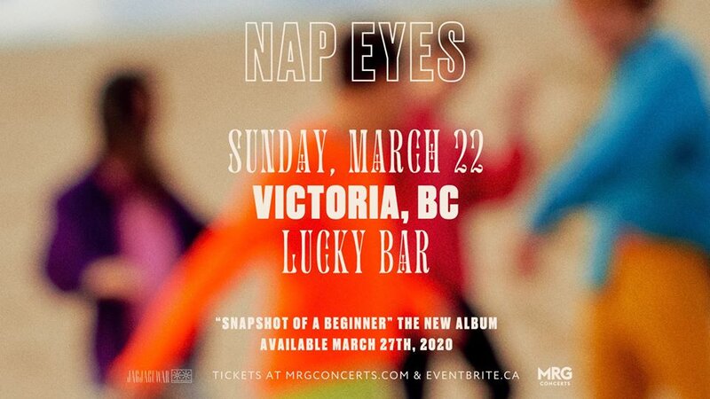 Nap Eyes @ Lucky Bar Mar 22 2020 - May 11th @ Lucky Bar