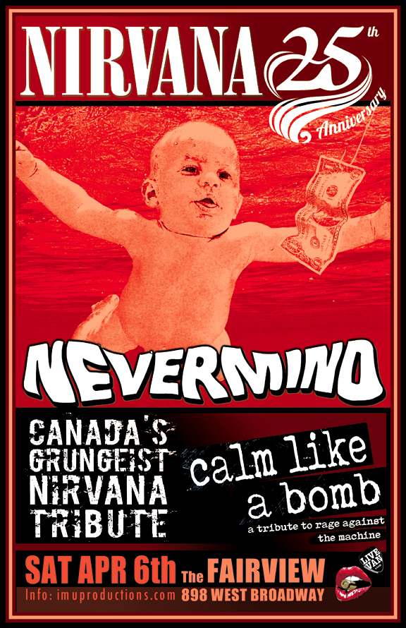 Nirvana 25th Anniversary Show w/ Nirvana & Rage Against The Machine Tributes: Nevermind, Calm Like A Bomb @ Fairview Pub Apr 6 2019 - May 6th @ Fairview Pub