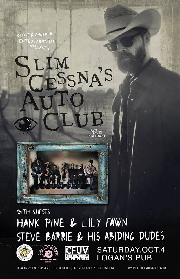Slim Cessna's Auto Club, Hank Pine & Lily Fawn, Plus Guests @ Logan's Pub Oct 4 2014 - May 9th @ Logan's Pub