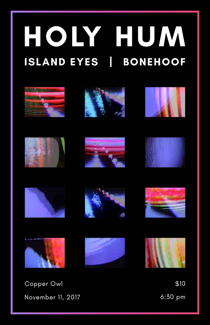 Holy Hum, Island Eyes, BoneHoof @ Copper Owl Nov 11 2017 - May 7th @ Copper Owl