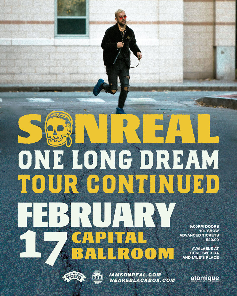Sonreal, Brevner @ Capital Ballroom Feb 17 2018 - May 10th @ Capital Ballroom
