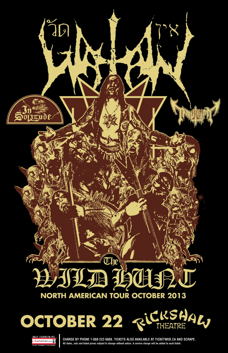 Watain, In Solitude, Tribulation  @ Rickshaw Theatre Oct 22 2013 - May 5th @ Rickshaw Theatre