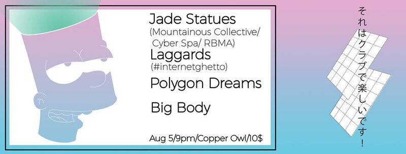 Jade Statues, Polygon Dreams, Laggards, Big Body  @ Copper Owl Aug 5 2016 - Jun 4th @ Copper Owl