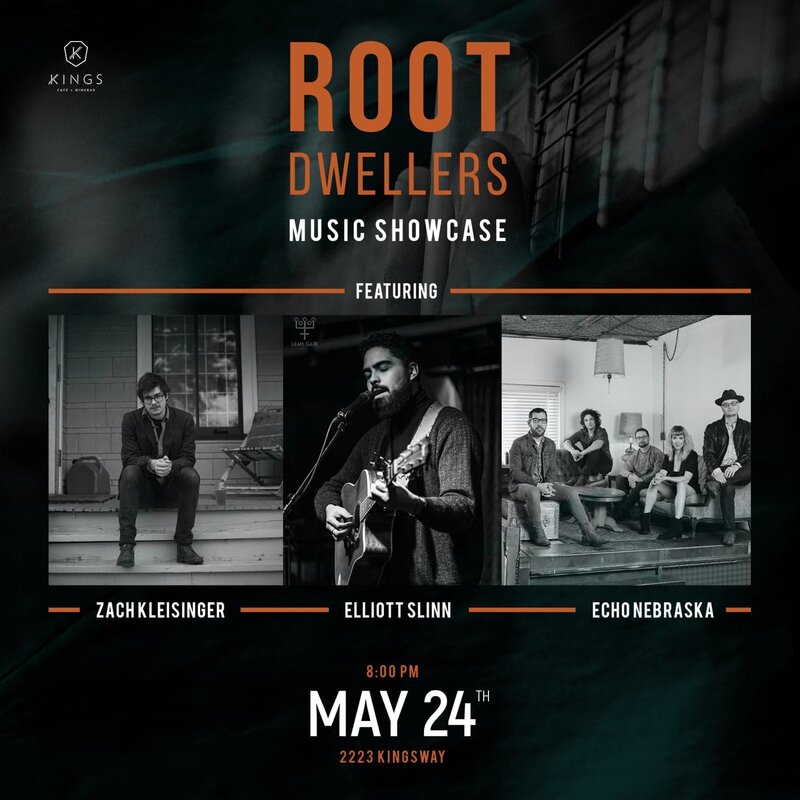 Root Dwellers Music Showcase: Echo Nebraska, Zach Kleisinger, Elliott Slinn @ Kings Cafe - May 24, 2018