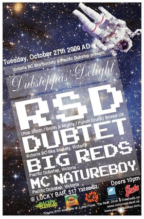 DUB STEPPAS' DELIGHT!: RSD, dUbTeT, Big Reds , Dj Nature Boy @ Lucky Bar Oct 27 2009 - May 1st @ Lucky Bar