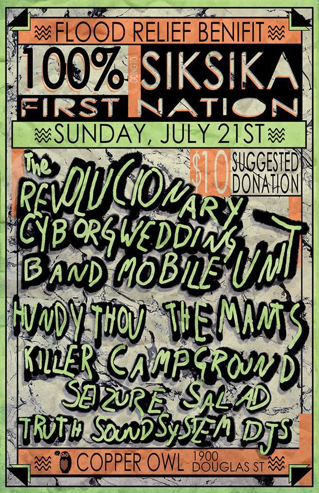 La-Ti-Da Records Pres "Flood Relief: A Benefit for the Siksika First Nation: The Revolucionary Cyborg Wedding Band Mobile Unit, Hundy Thou, The Mants, KILLER CAMPGROUND, Truth Soundsystem Djs, Seizure Salad @ Copper Owl Jul 21 2013 - May 5th @ Copper Owl