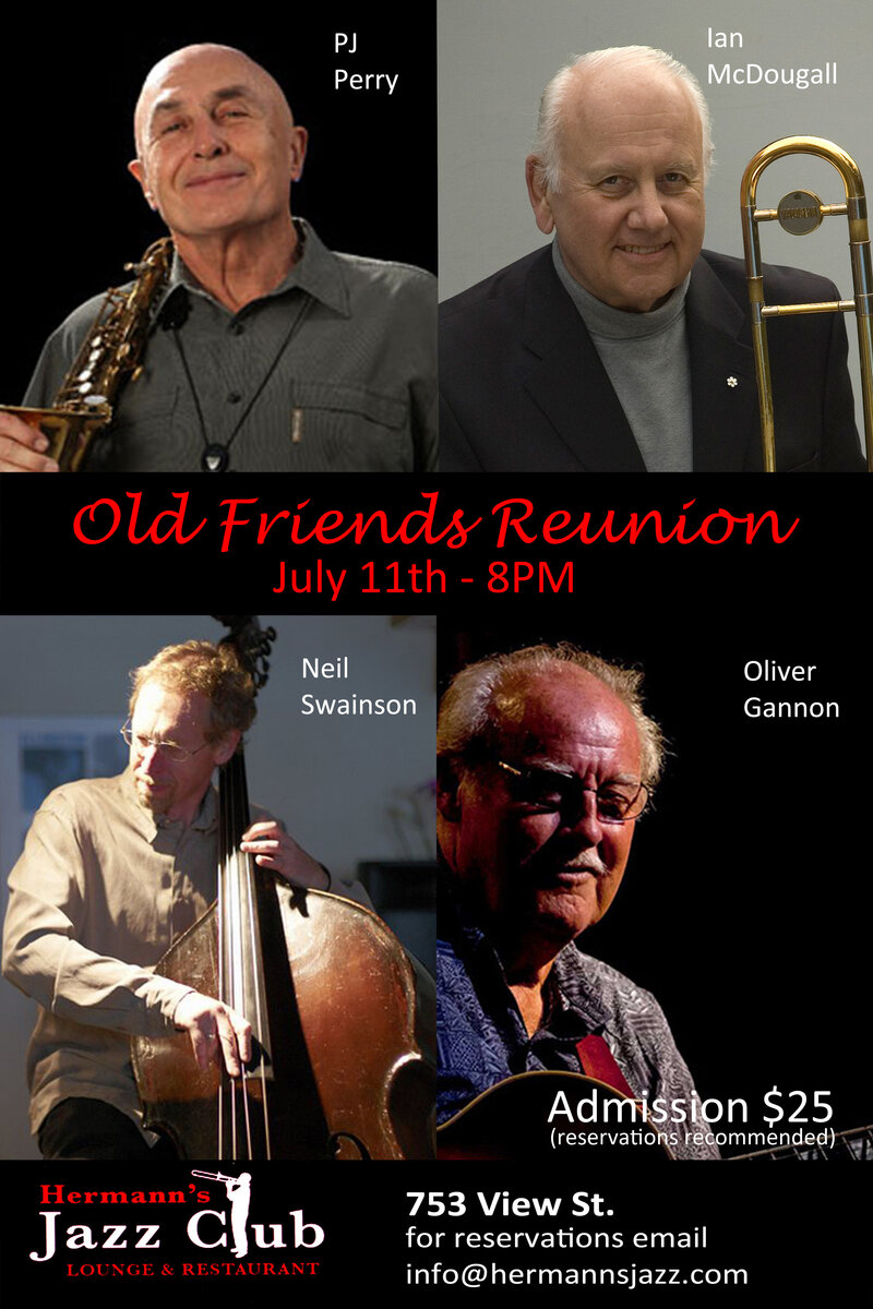 PJ Perry Old Friends Reunion: PJ Perry, Ian McDougall, Oliver Gagnon, Neil Swainson @ Hermann's Jazz Club Jul 11 2014 - May 7th @ Hermann's Jazz Club