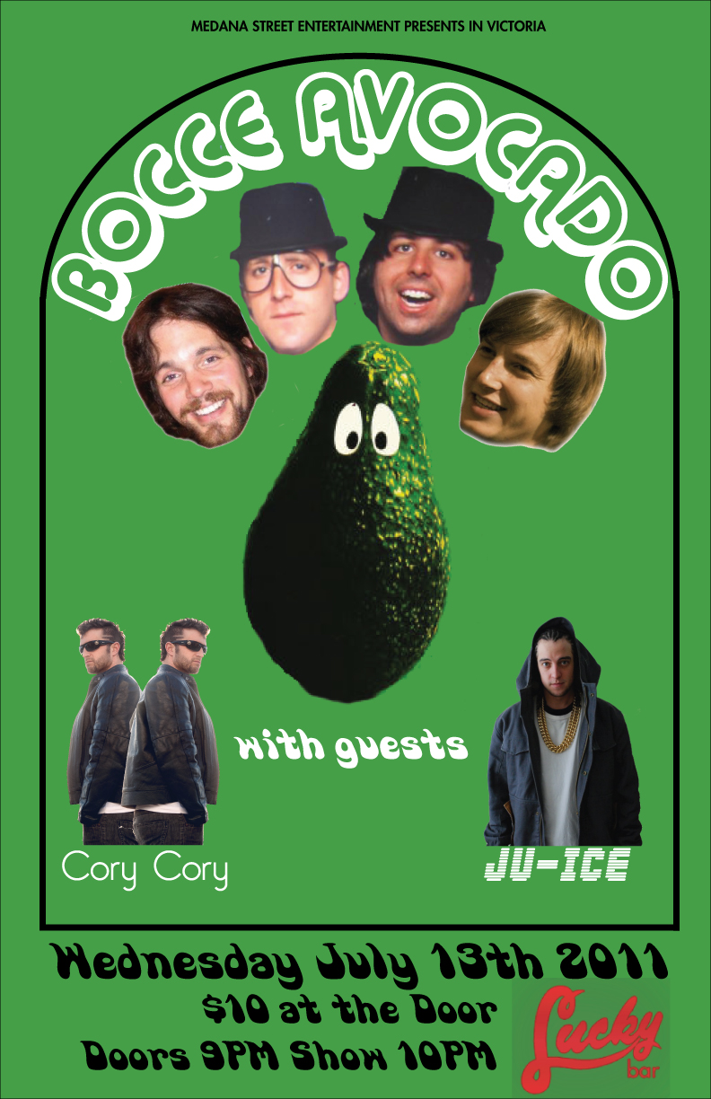 bocce avocado, Cory Cory, JU-ICE @ Lucky Bar Jul 13 2011 - Jun 4th @ Lucky Bar